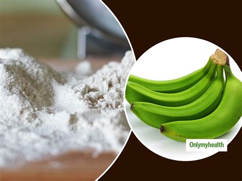 Green Banana Flour Health Benefits: Here's How You Can Make It Easily ...