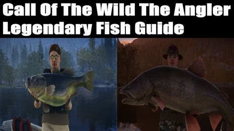 Call Of The Wild The Angler, Legendary Fish Guide - YouTube