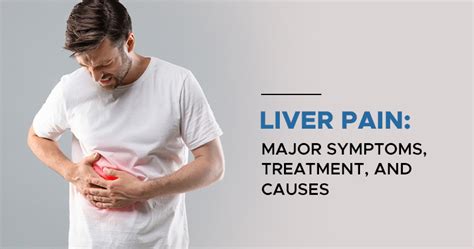 Liver Pain: Major Symptoms, Treatment and Causes - Ailbs India