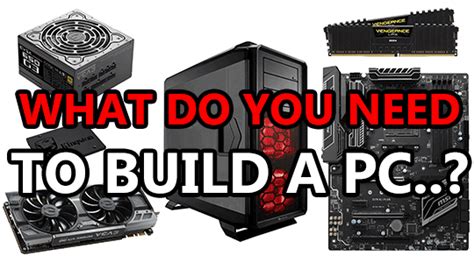 A List Of All Parts Needed To Build A Custom Computer & Gaming PC | PC ...