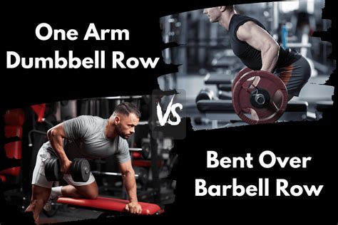 One Arm Dumbbell Row vs Bent Over Barbell Row (Pros & Cons) – Horton ...