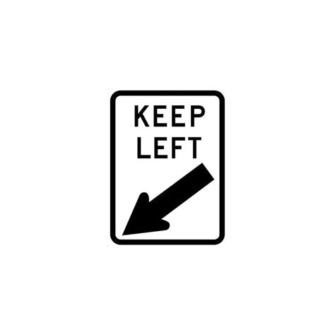 Keep Left Sign