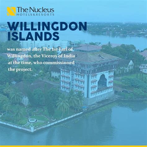 Did you Know? Willingdon Island was named after The 1st Earl of ...