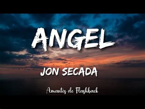 Jon Secada - Angel (Lyrics) - YouTube