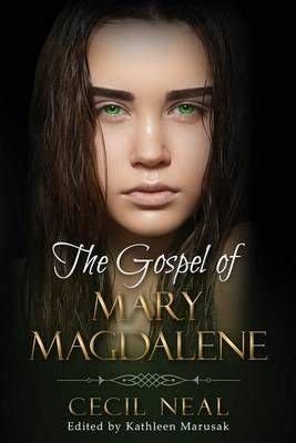 Buy The Gospel of Mary Magdalene by Cecil Neal With Free Delivery ...