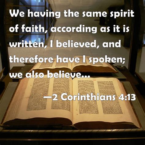 2 Corinthians 4:13 We having the same spirit of faith, according as it ...