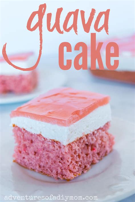 Guava Cake - Adventures of a DIY Mom