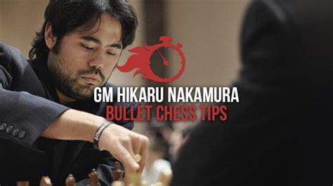 7 Bullet Chess Tips By Hikaru Nakamura - Chess.com