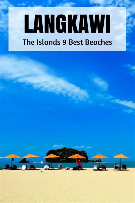 The 9 Best Beaches In Langkawi (Check Them Off!)