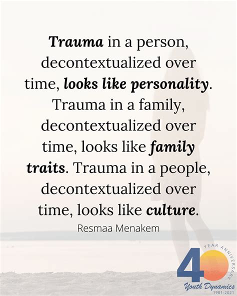 It’s Survival. 13 Quotes on Trauma & Healing • Youth Dynamics | Mental ...