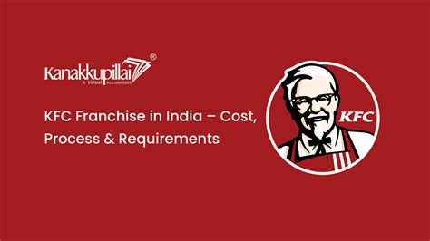 KFC Franchise Cost in India 2022-23 ? How to Start & Requirements