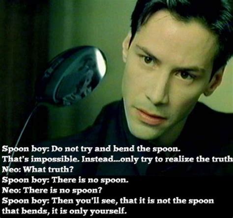 There is no spoon | Matrix quotes, The matrix movie, Movie quotes