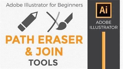 [Adobe Illustrator for Beginners] Path Eraser tool and Join Tool - YouTube