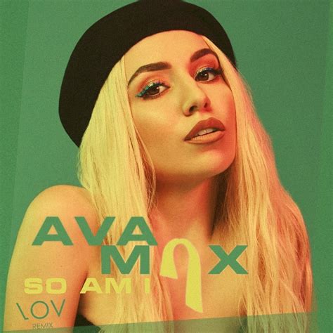 Ava Max - So Am I (LOV Remix) – LOV