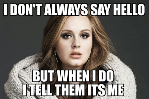 Adele Hello Adele Love, Adele Hello, Say Hello, Song Memes, Funny Memes ...