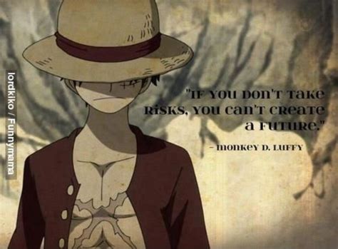 One Piece: Monkey D. Luffy Quote. | One piece quotes, One piece funny ...