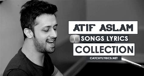 Top 43 Atif Aslam Songs [List] - Super Hit All Songs (Latest: Till 2017)