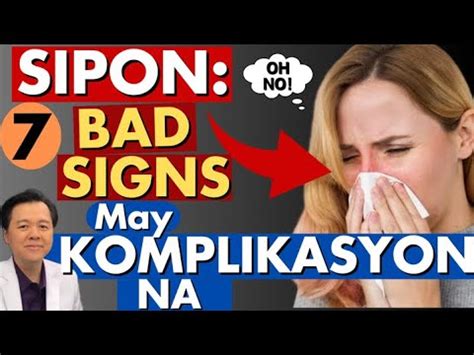 Sipon: 7 Bad Signs na May Komplikasyon na. - By Doc Willie Ong ...