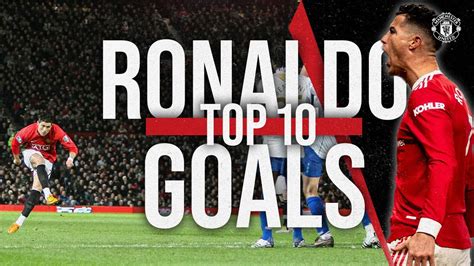 Top 10 | Cristiano Ronaldo Goals For United - YouTube