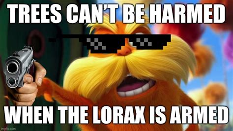 lorax Memes - Imgflip