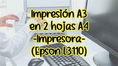 Imprimir en A3 con 2 hojas A4 - YouTube