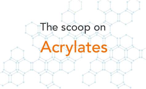 What are Acrylates: Chemical Free Living - Force of Nature