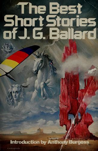 The best short stories of J.G. Ballard. by J. G. Ballard | Open Library