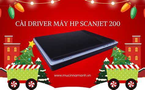 Hướng dẫn tải và cài đặt driver máy HP Scanjet 200 bản đầy đủ nhất