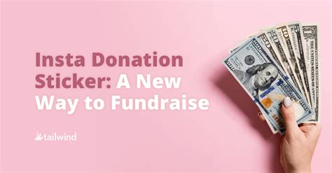 Instagram Donate Button: A New Way to Fundraise - Tailwind Blog