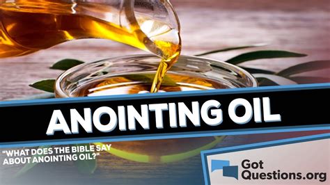 What does the Bible say about anointing oil? | GotQuestions.org - YouTube