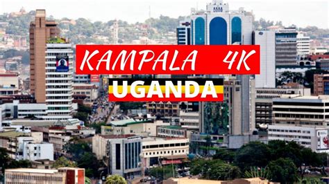 Kampala 4K In 10 Minutes | Ugandan Capital City - YouTube