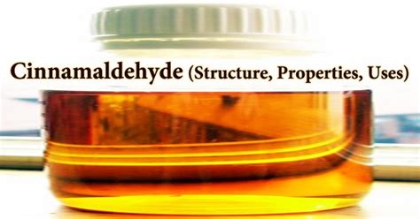 Cinnamaldehyde (Structure, Properties, Uses) - Assignment Point