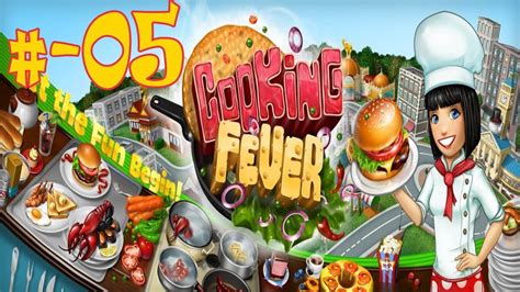 Cooking Fever Games Cheat 2017 - Girls Games | Cooking Fever Level - 05 ...