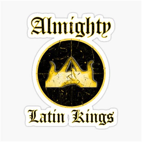 "Almighty Latin Kings " Sticker for Sale by DIRTYDUNNZ | Redbubble