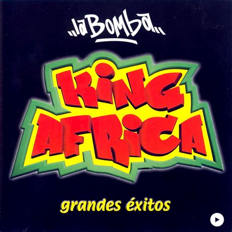 Carátula Frontal de King Africa - La Bomba (Grandes Exitos) - Portada