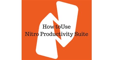 How to Use Nitro Pro 12 (Productivity Suite)