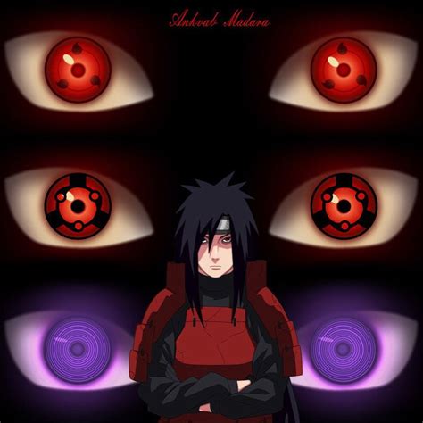 Madara Uchiha and all forms of his eyes except for the Shari-rennegan ...