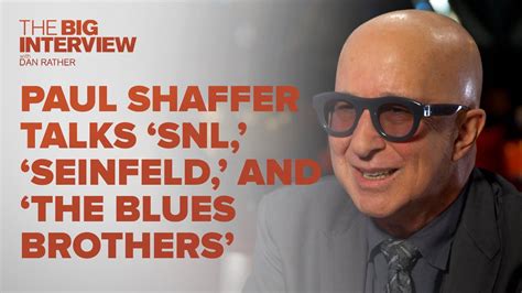 Paul Shaffer Talks 'SNL,' 'Blues Brothers,' and 'Seinfeld' | The Big ...