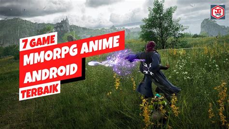 7 Game MMORPG Anime Terbaik Android 2023 | Grafik HD - YouTube