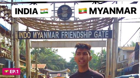 HOW TO REACH MOREH BORDER ? TRAVELLING TO MYANMAR ( BURMA ) - YouTube