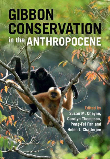 Gibbon Conservation in the Anthropocene