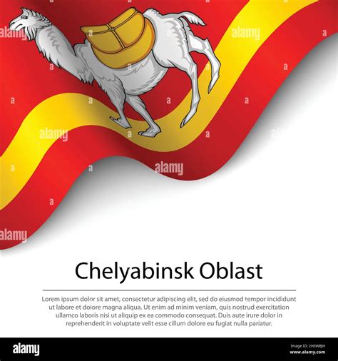 Waving flag of Chelyabinsk Oblast is a region of Russia on white ...