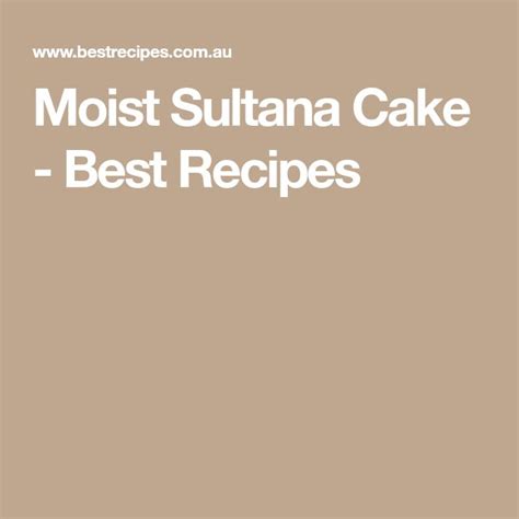 Moist Sultana Cake | Recipe | Sultana cake, Recipes, Good food