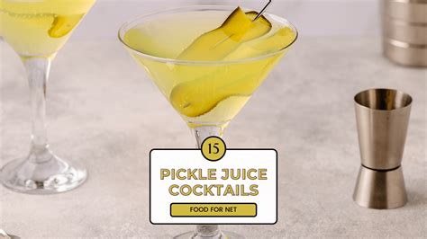 15 Briny Cocktails With Pickle Juice (Plus Shots!) | Food For Net