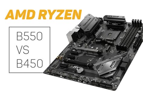 B550 vs B450 AMD Ryzen Chipsets - How do They Compare