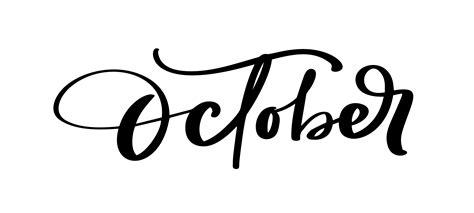 October Vector ink lettering. Handwriting black on white word. Modern ...