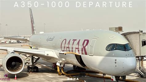 Very Heavy and Powerful Takeoff from Doha on Qatar Airways Airbus A350 ...