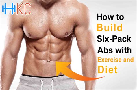 How to Build Six-Pack Abs with Exercise and Diet - Health Kart Club