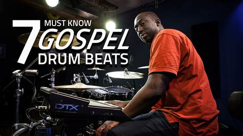 7 Must Know Gospel Drum Beats