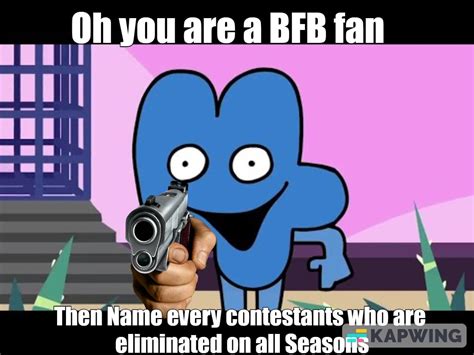 Daily posting of low Quality bfb "memes" [Day 2] : r/BattleForDreamIsland